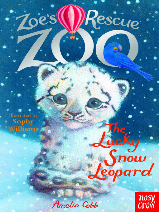 Title details for The Lucky Snow Leopard by Amelia Cobb - Available